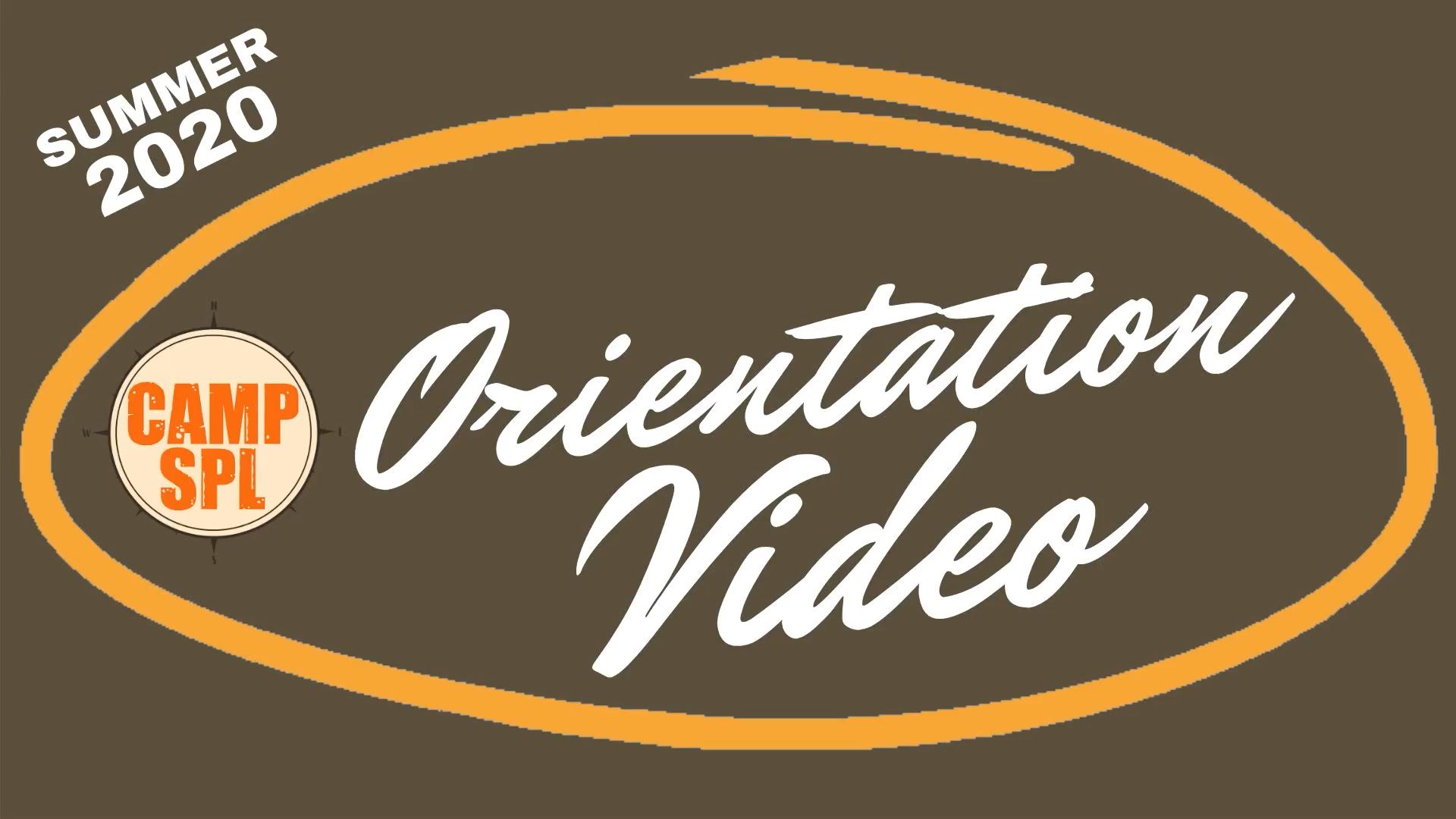Camp SPL Orientation Video with Dark Brown Background and Camp SPL logo