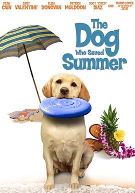The Dog Who Saved Summer